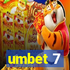 umbet 7